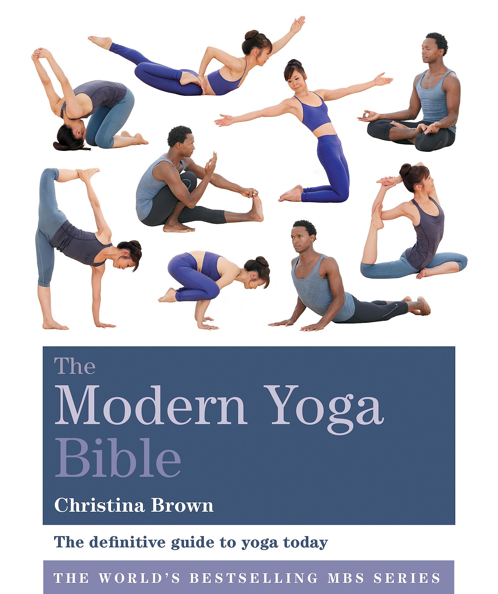 The Modern Yoga Bible (Godsfield Bibles) Health, Nutrition & Fitness