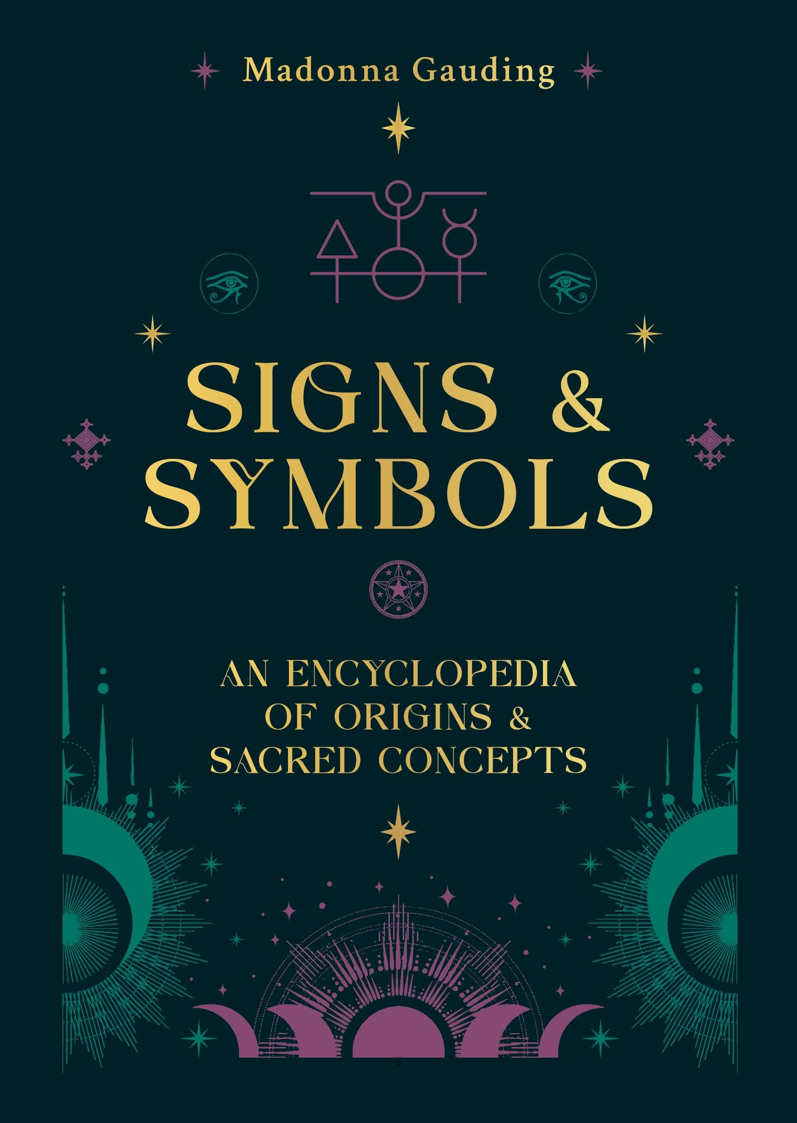Signs & Symbols: An encyclopaedia of origins & sacred concepts Reference Books