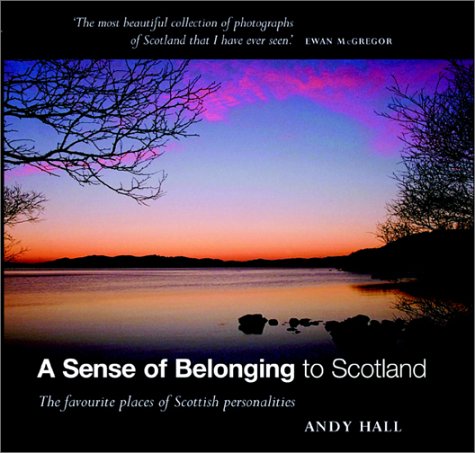 A Sense of Belonging to Scotland: The Favourite Places of Scottish Personalities Social Sciences