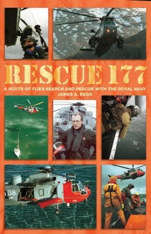 Rescue 177: A Scots GP Flies Search and Rescue with the Royal Navy Medicine