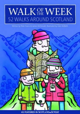 Walk of the Week: 52 Walks Around Scotland Leisure, Home & Garden