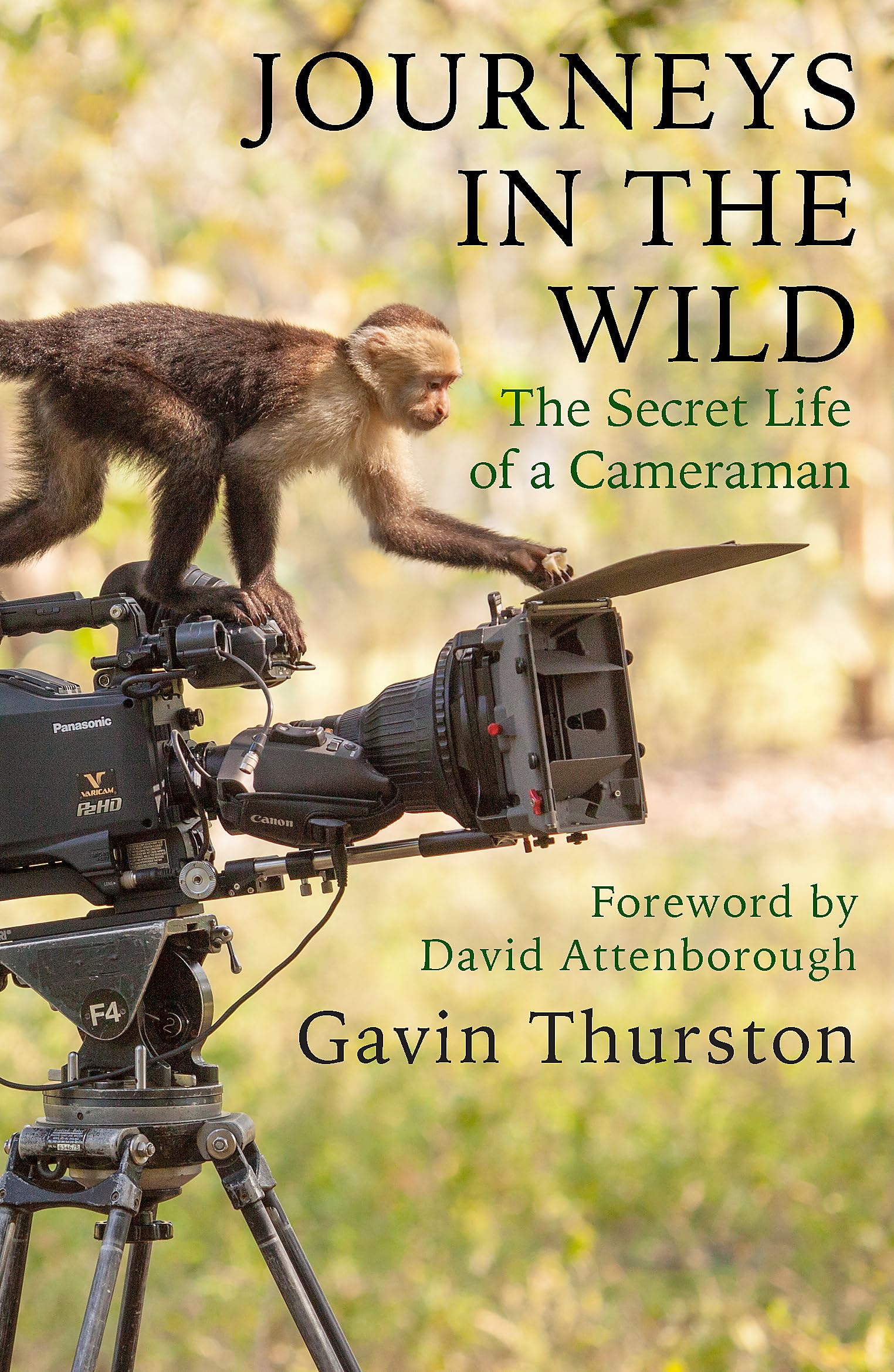 Journeys in the Wild: The Secret Life of a Cameraman Art & Literature