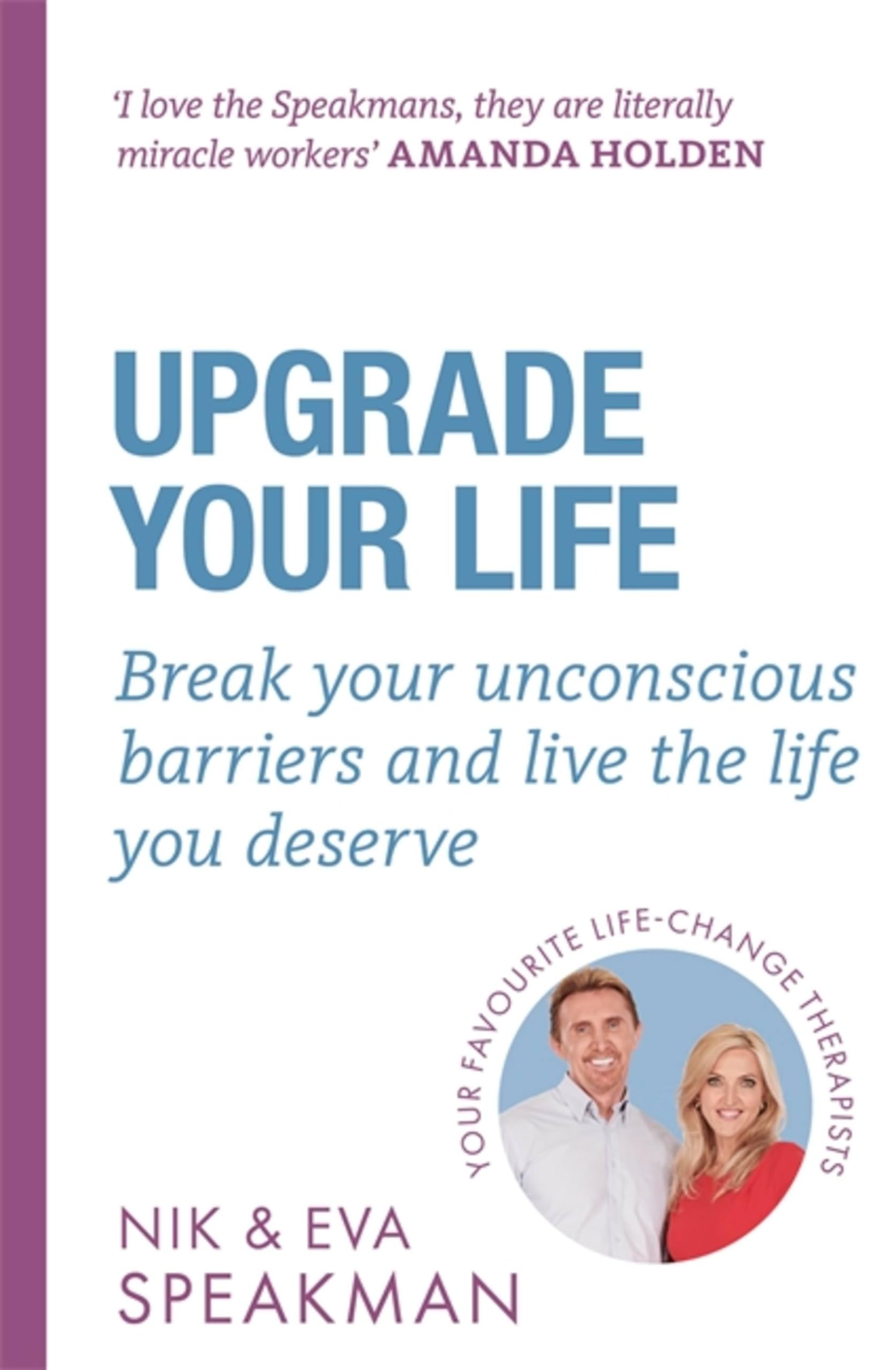 Upgrade Your Life: Break Your Unconscious Barriers and Live the Life You Deserve Health, Nutrition & Fitness