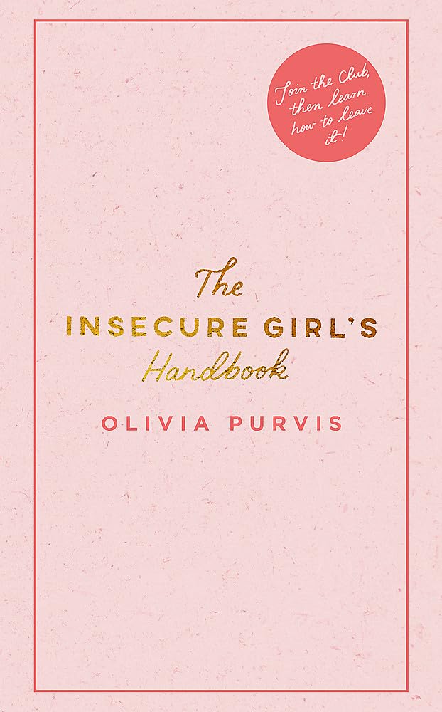 The Insecure Girl's Handbook Health, Nutrition & Fitness