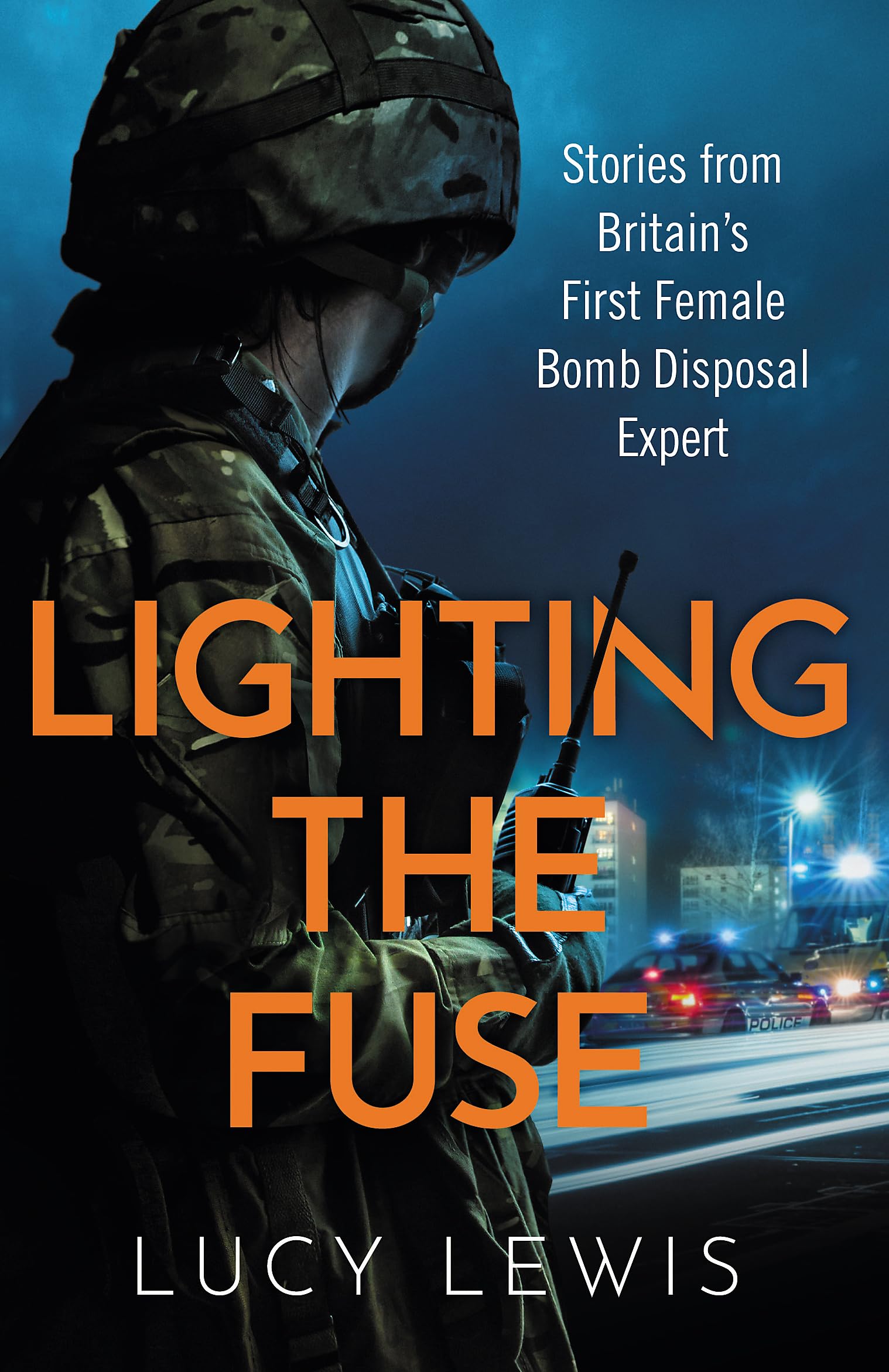Lighting the Fuse: Stories from Britain’s first female bomb disposal expert Books