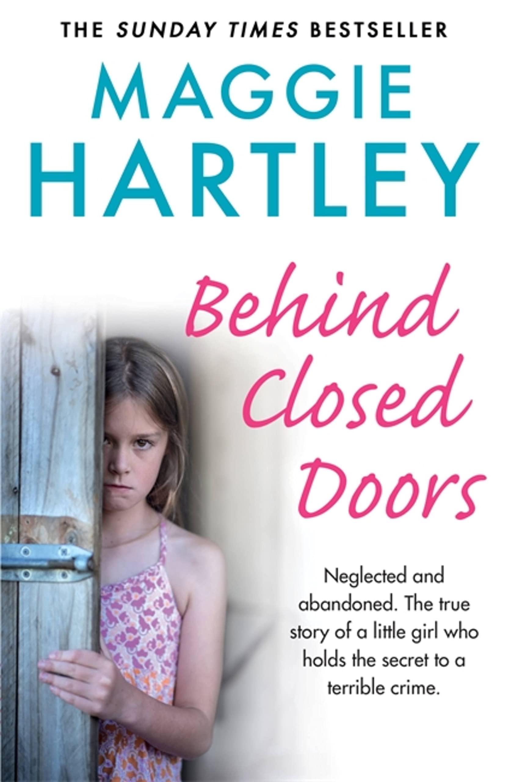 Behind Closed Doors: The true and heart-breaking story of little Nancy, who holds the secret to a terrible crime book