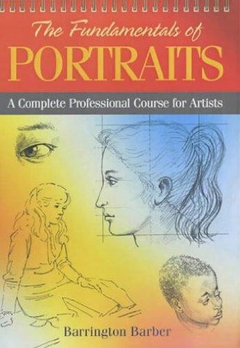 Fundamentals of Drawing Portraits: A Practical and Inspirational Course Film, Art & Culture