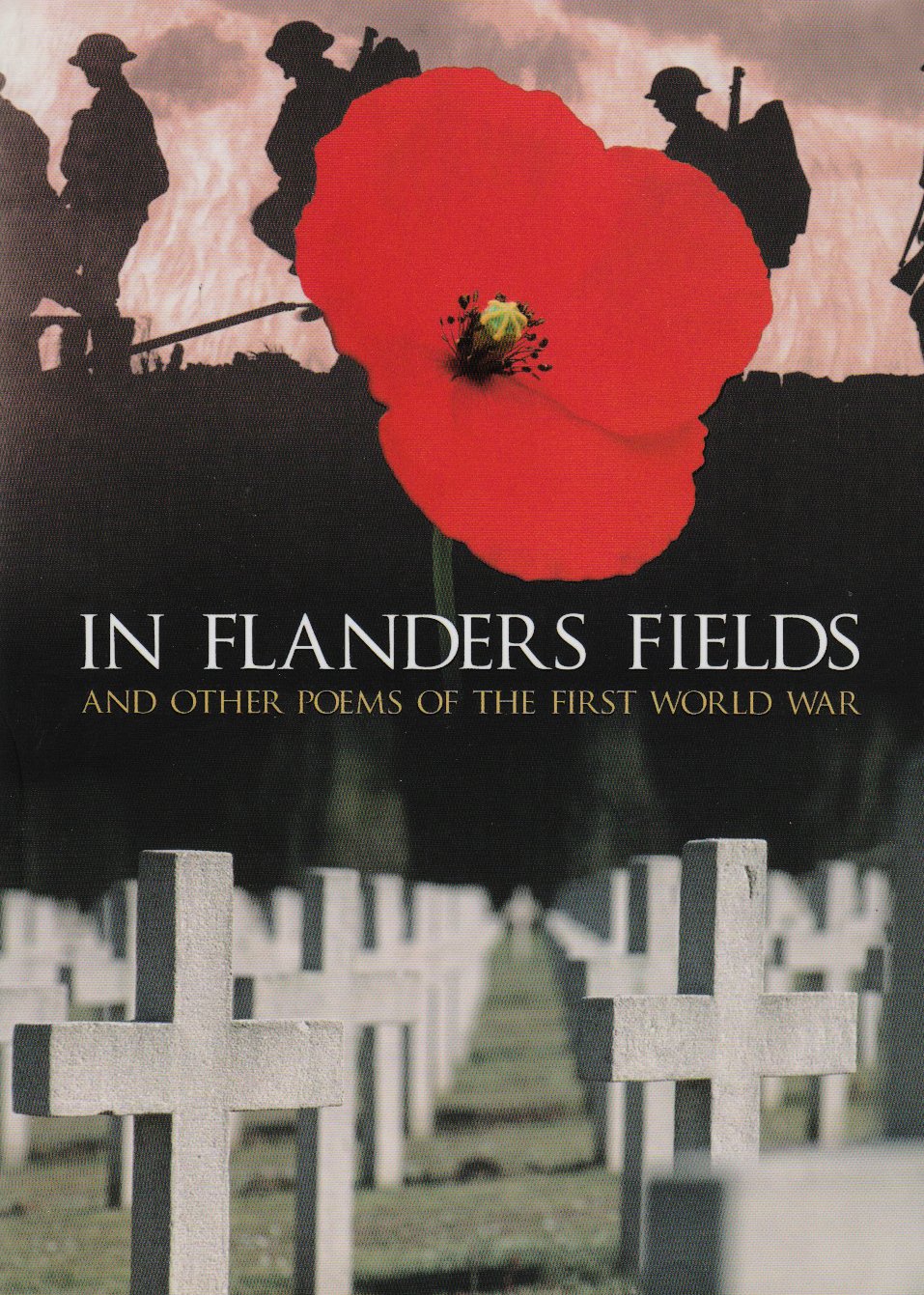 In Flanders Fields and Other Porms of the First World War Poetry