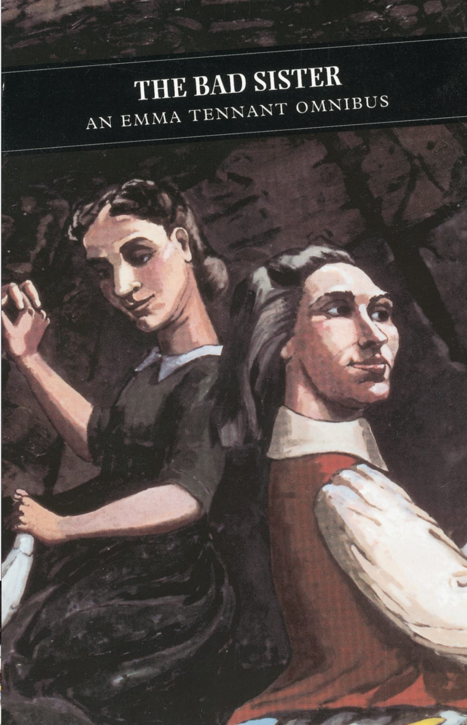 Bad Sister: An Emma Tennant Omnibus Contemporary literature