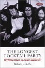 The Longest Cocktail Party: An Insider's Diary of the Beatles, Their Million-Dollar Apple Empire and Its Wild Rise and Fall book