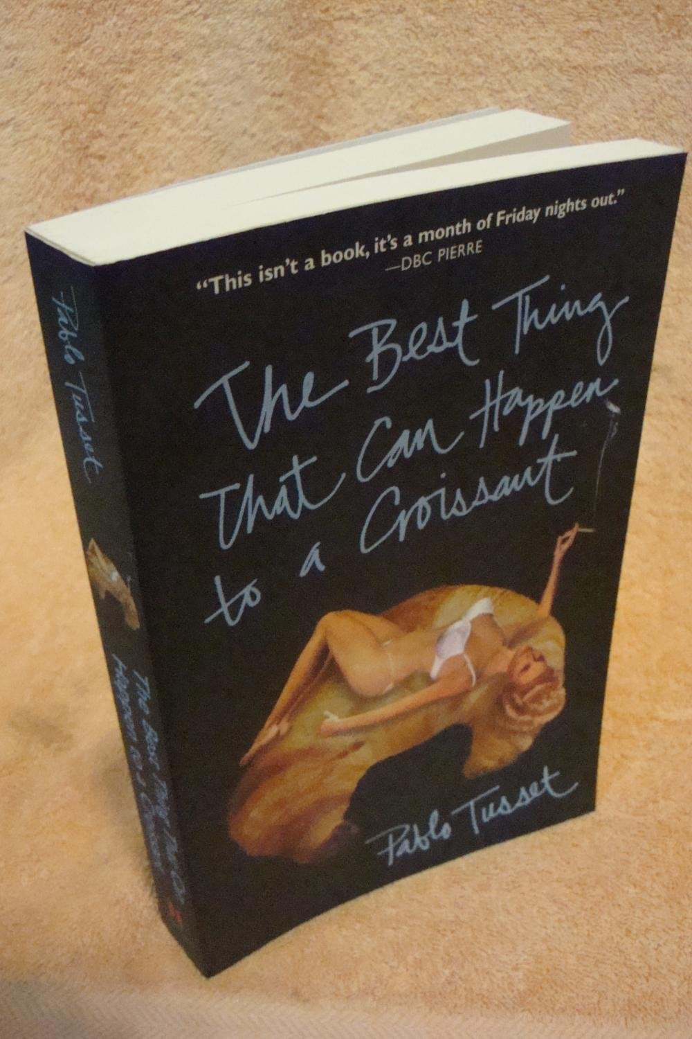 The Best Thing That Can Happen to a Croissant Contemporary literature