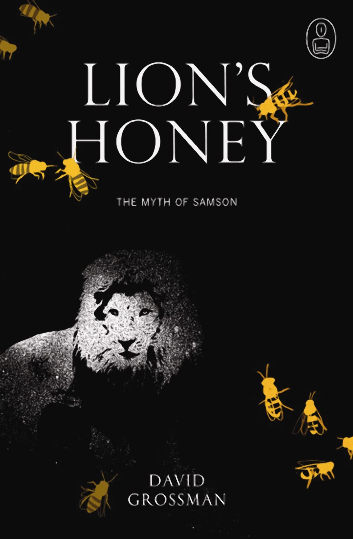 Lion's Honey: The Myth of Samson (Myths) Contemporary literature