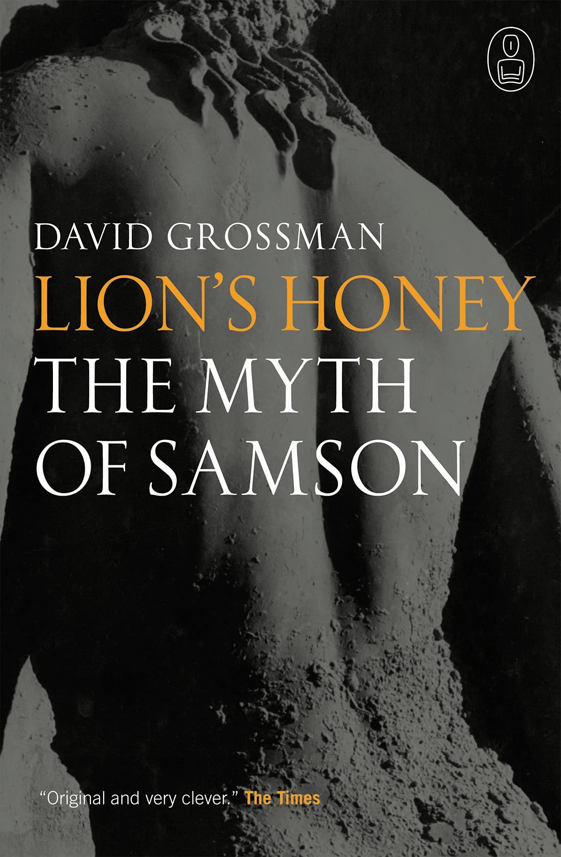 Lion's Honey: The Myth Of Samson (Myths) book