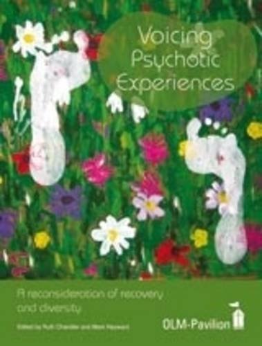 Voicing Psychotic Experiences: A Reconsideration of Recovery and Diversity Medicine
