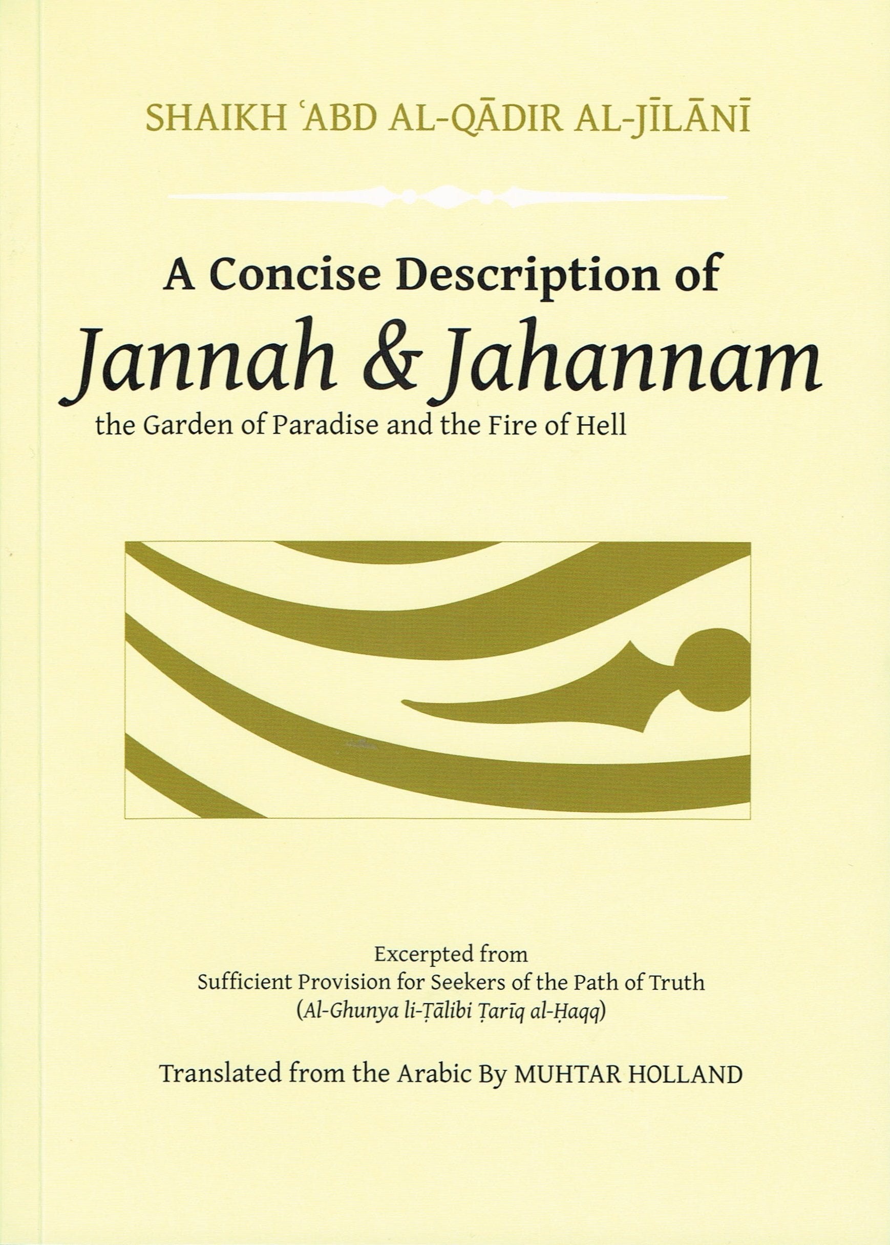 A Concise Description of Jannah & Jahannam: The Garden of Paradise and the Fire of Hell Religion & Esotericism
