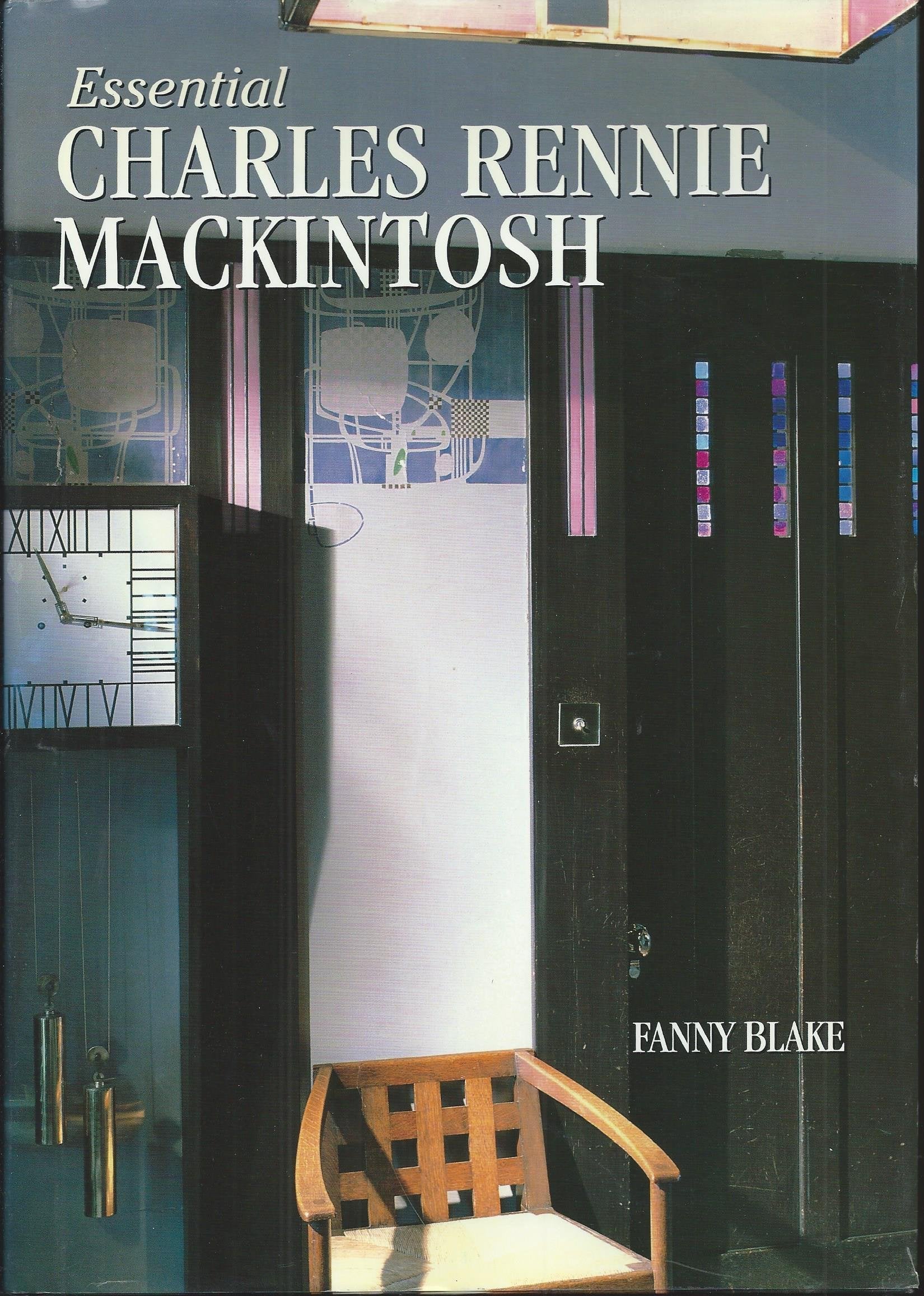 Essential Charles Rennie Mackintosh Architecture