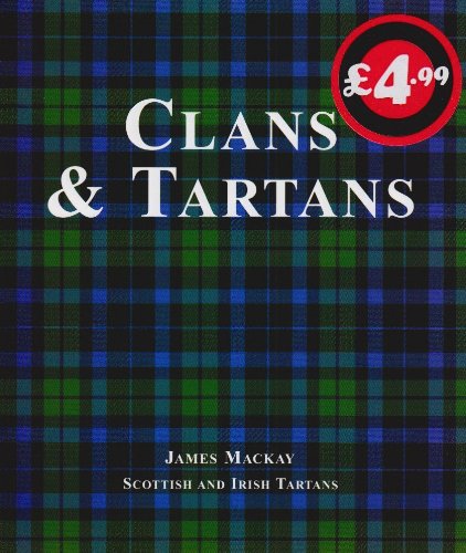 Clans & Tartans; Scottish & Irish Tartans Reference Books