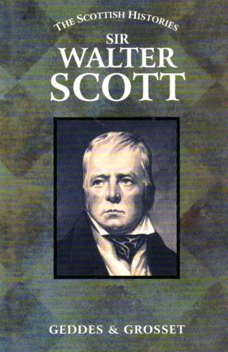Sir Walter Scott (The Scottish Histories) Contemporary literature