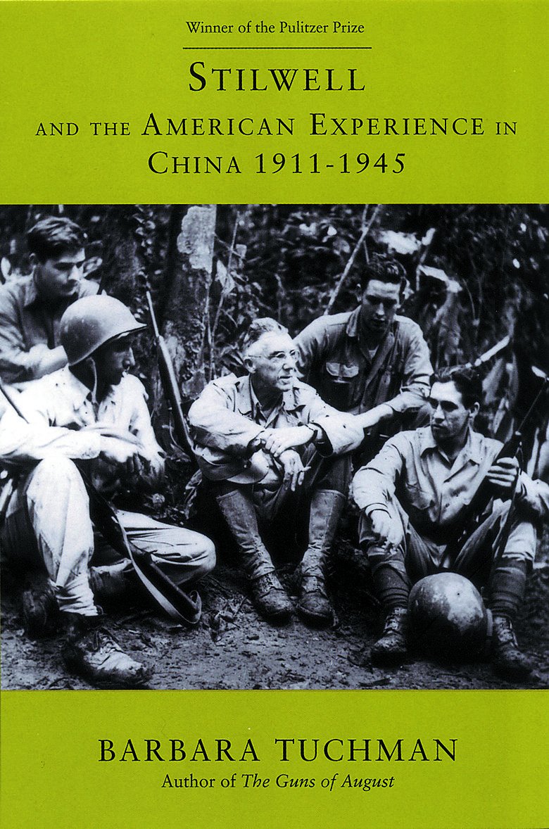 Stilwell and the American Experience in China, 1911-1945 Memories