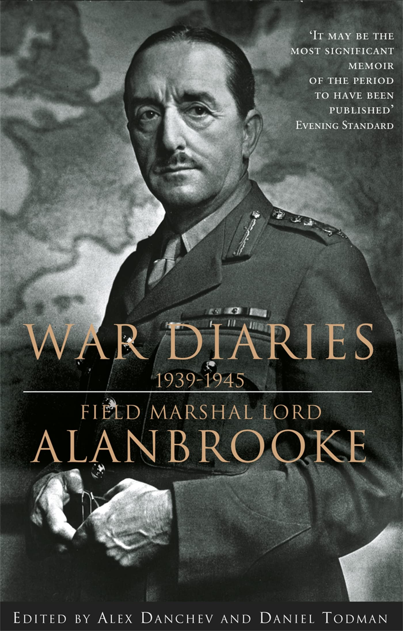 Alanbrooke War Diaries 1939-1945: Field Marshall Lord Alanbrooke book