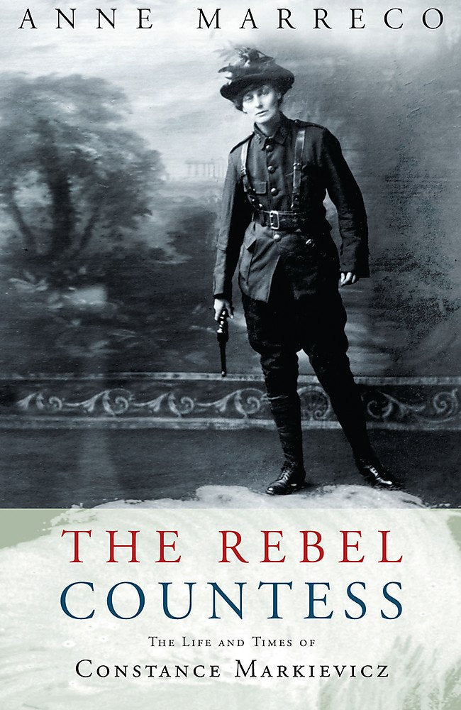 The Rebel Countess: The Life and Times of Constance Markievicz (Women in History) Memories