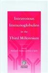 Intravenous Immunoglobulins in the Third Millennium Medicine
