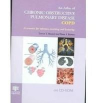 An Atlas Of Chronic Obstructive Pulmonary Disease: COPD A resource for reference, teaching and lecturing Medicine