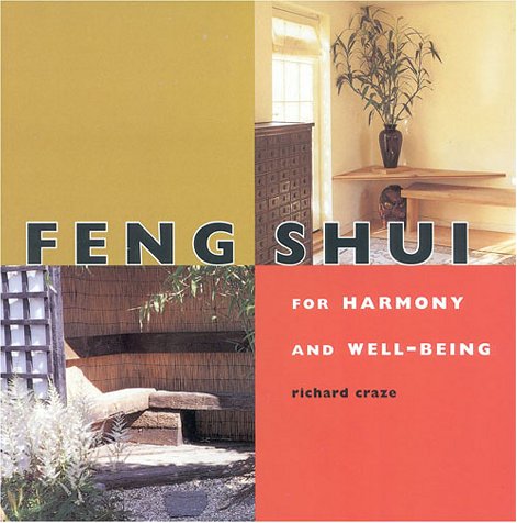 Feng Shui for Harmony and Well Being: The Chinese Art of Living in Harmony with Your Surroundings (Health & Well-being S.) Religion & Esotericism
