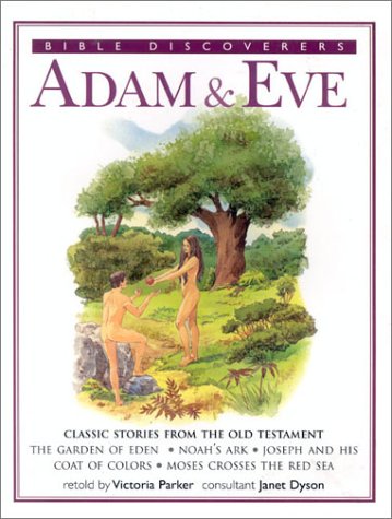 Adam & Eve (Bible Discoverers S.) Non-fiction