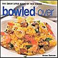 Bowled over: The Great Little Book of Rice: The Great Little Book of Rice Dishes Leisure, Home & Garden
