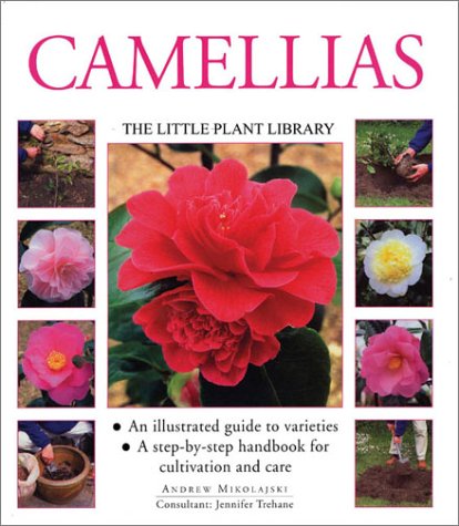 Camellias (Little Plant Library Series) Garden & Plants