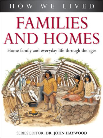 Families at Homes (How We Lived Series) Non-fiction