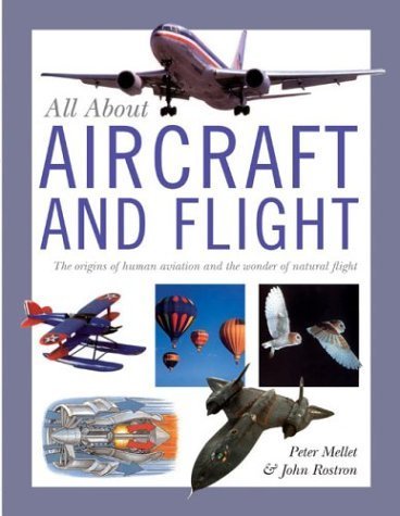 Aircraft and Flight: The Amazing Story of Aviation, Past, Present and Future (All About Series) Non-fiction