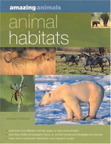 Animal Habitats (Amazing Animals) Non-fiction
