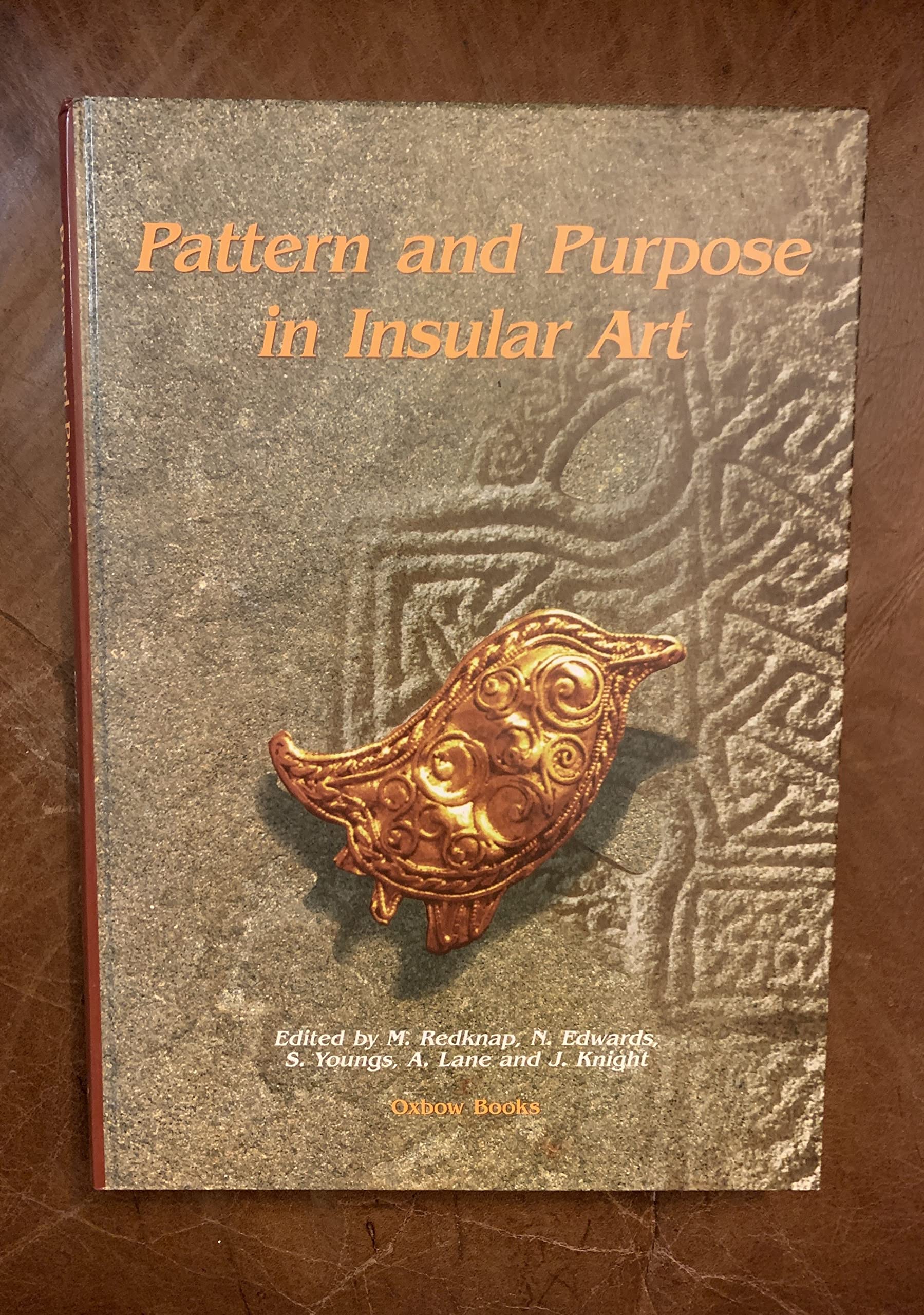 Pattern and Purpose in Insular Art: Proceedings of the Fourth International Conference on Insular Art Held at the National Museum and Gallery, ... and Gallery, Cardiff 3-6 September 1998 Social Sciences