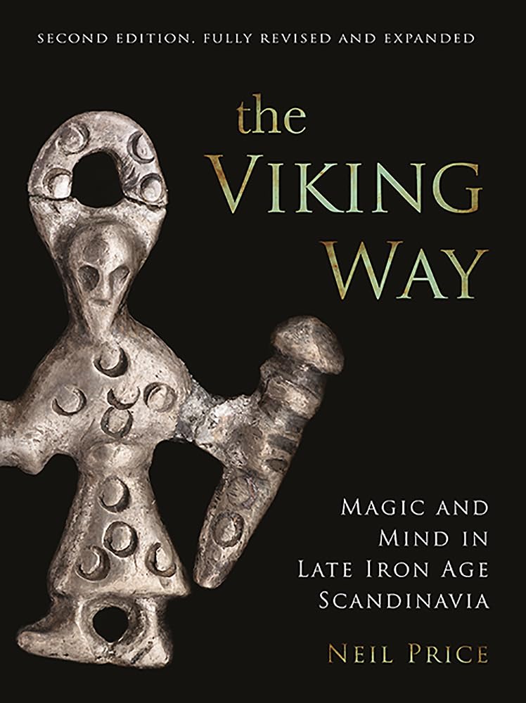 The Viking Way: Magic and Mind in Late Iron Age Scandinavia book