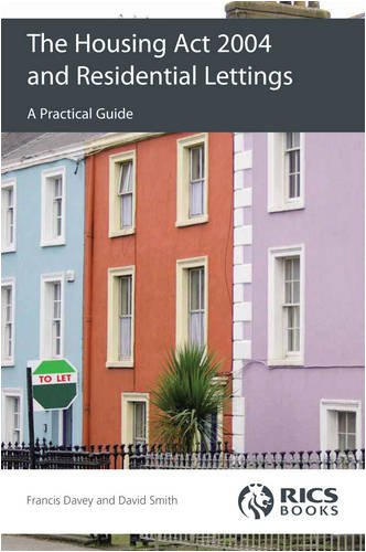 The Housing Act 2004 and Residential Lettings: A Practical Guide Law
