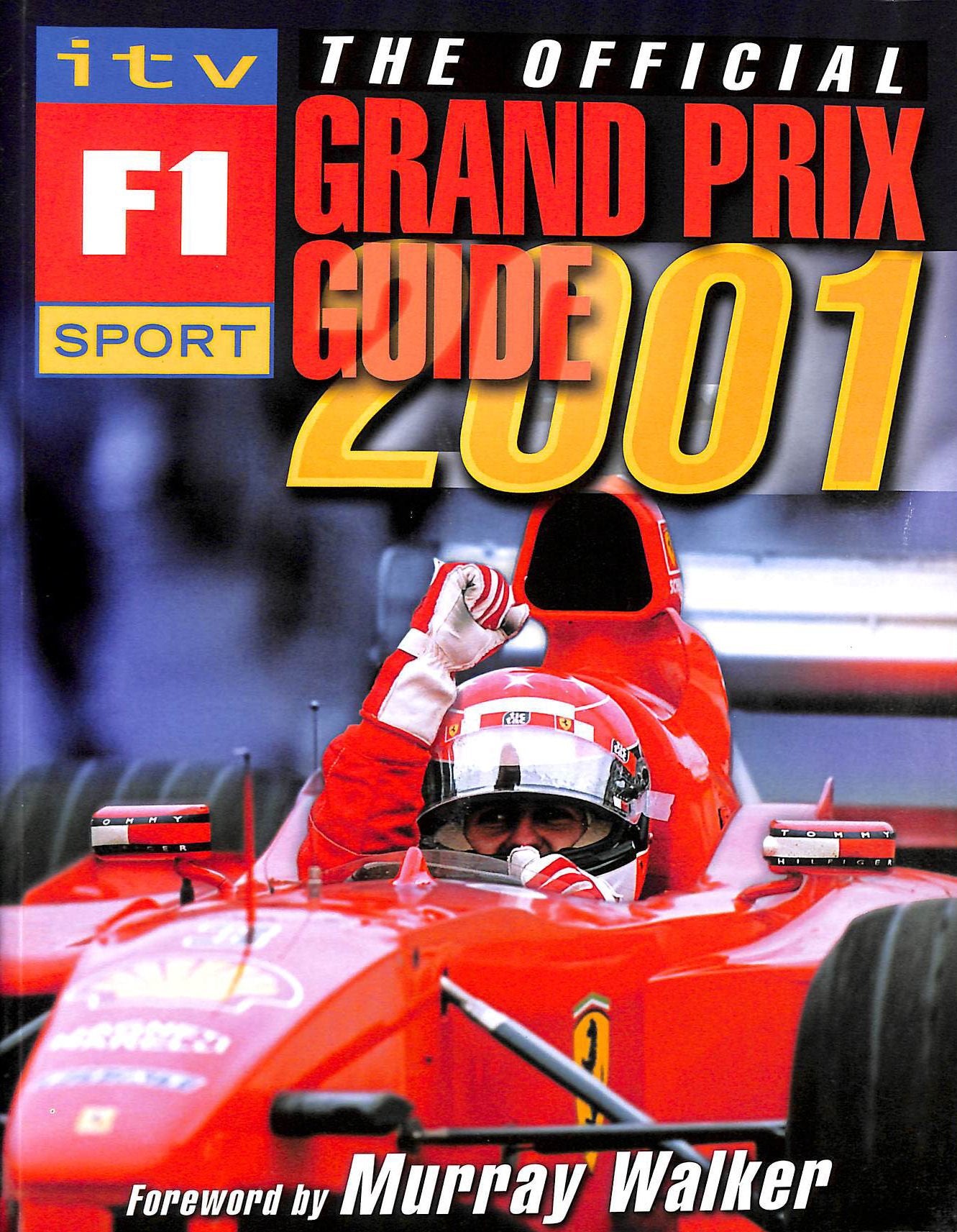 The Official ITV Sport F1 Grand Prix Guide 2001 Leisure & Fun