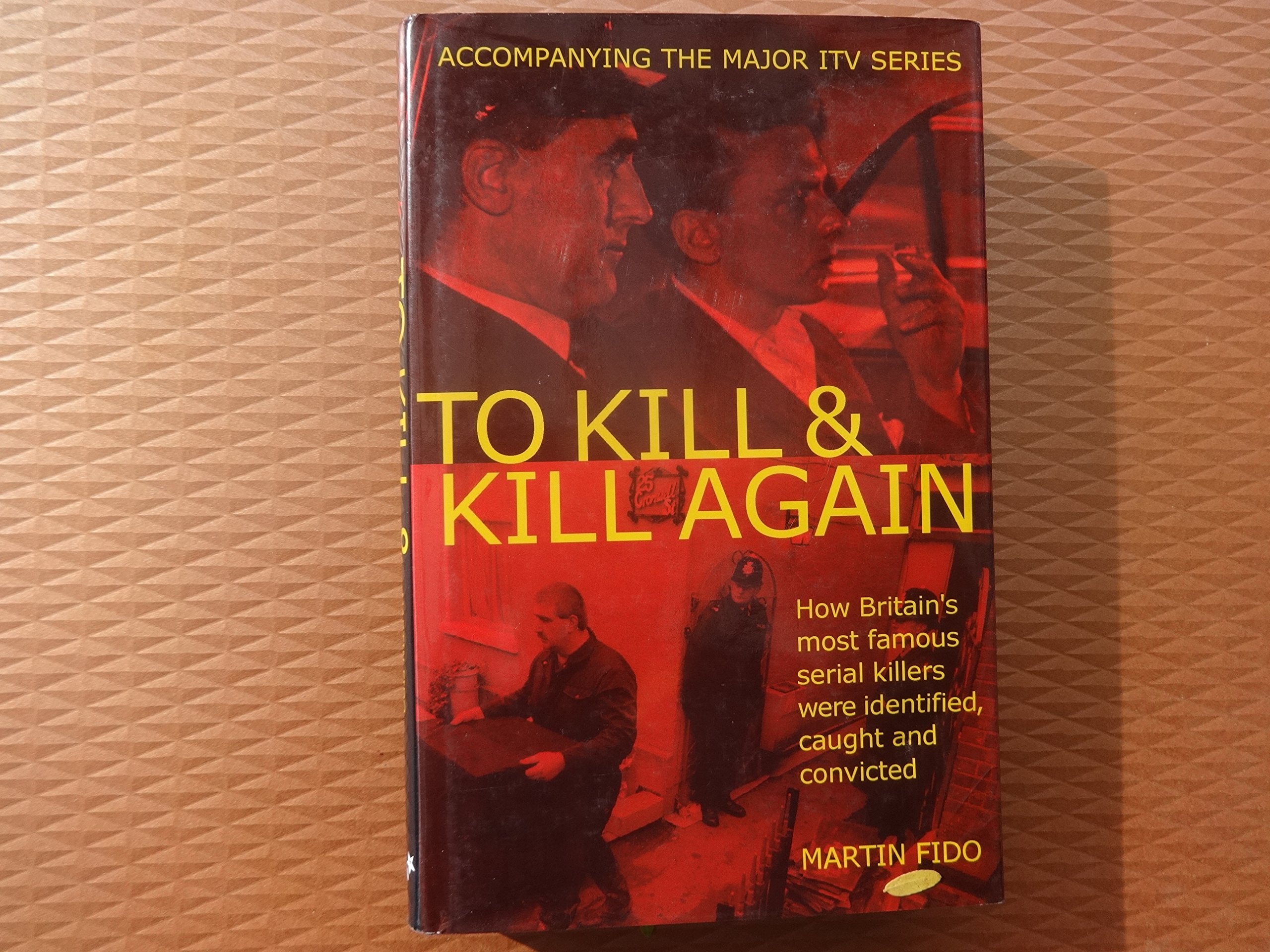 A History of British Serial Killing: How Britain's Most Famous Serial Killers Were Identified, Caught and Convicted Law