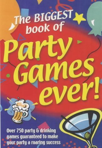 The Biggest Book of Party Games Ever! Hobbies & Crafts