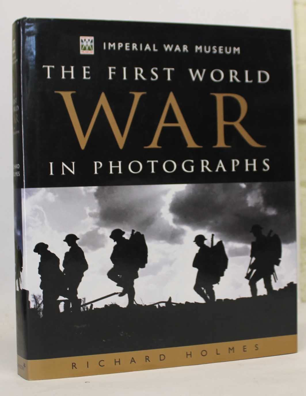 Imperial War Museum: The First World War in Photographs book