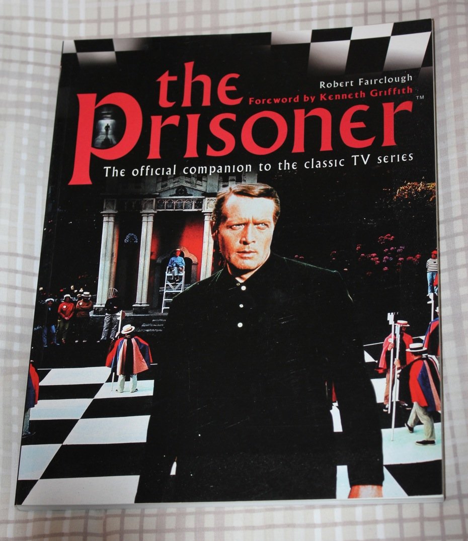 The "Prisoner": The Official Companion to the Classic TV Series Film, Art & Culture
