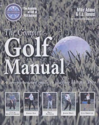 PGA National the Complete Golf Manual: A Comprehensive Guide to Playing Like the Pros Leisure & Fun