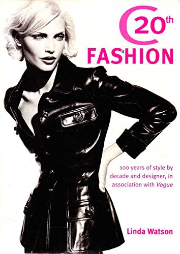 "Vogue" Fashion: 100 Years of Style by Decade and Designer Books