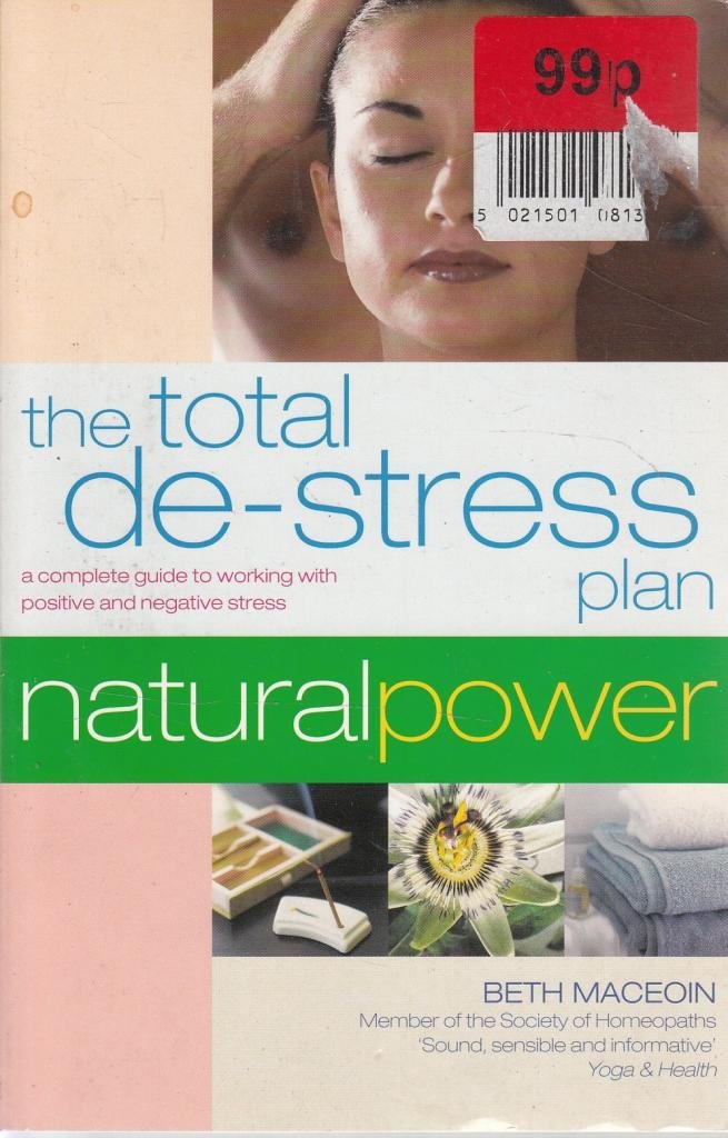 The Total De-Stress Plan: Natural Power (Natural Power Series) Medicine