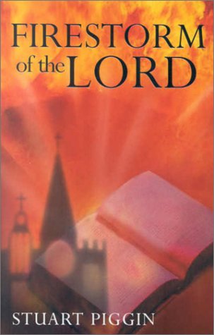 Firestorm of the Lord: The History of and Prospects for Revival in the Church and the World Religion & Esotericism