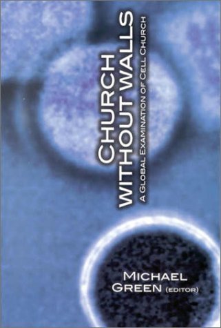 Church Without Walls: A Global Examination of the Cell Church Religion & Esotericism