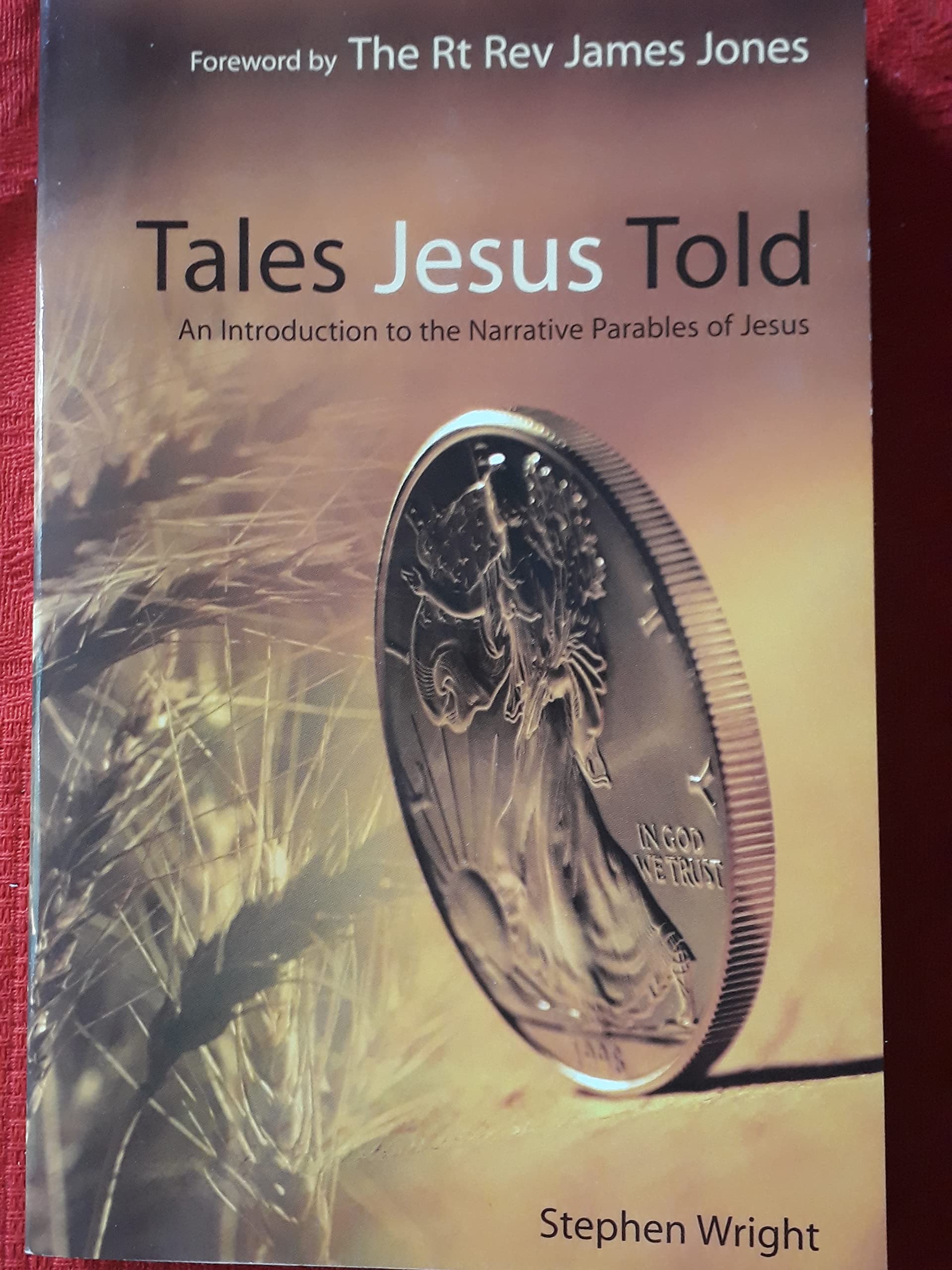 Tales Jesus Told: An Introduction to the Narrative Parables of Jesus Religion & Esotericism