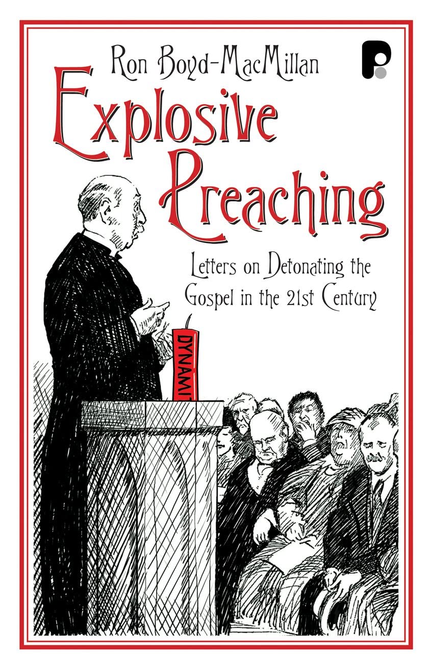 Explosive Preaching: Letters on Detonating the Gospel in the 21st Century Religion & Esotericism