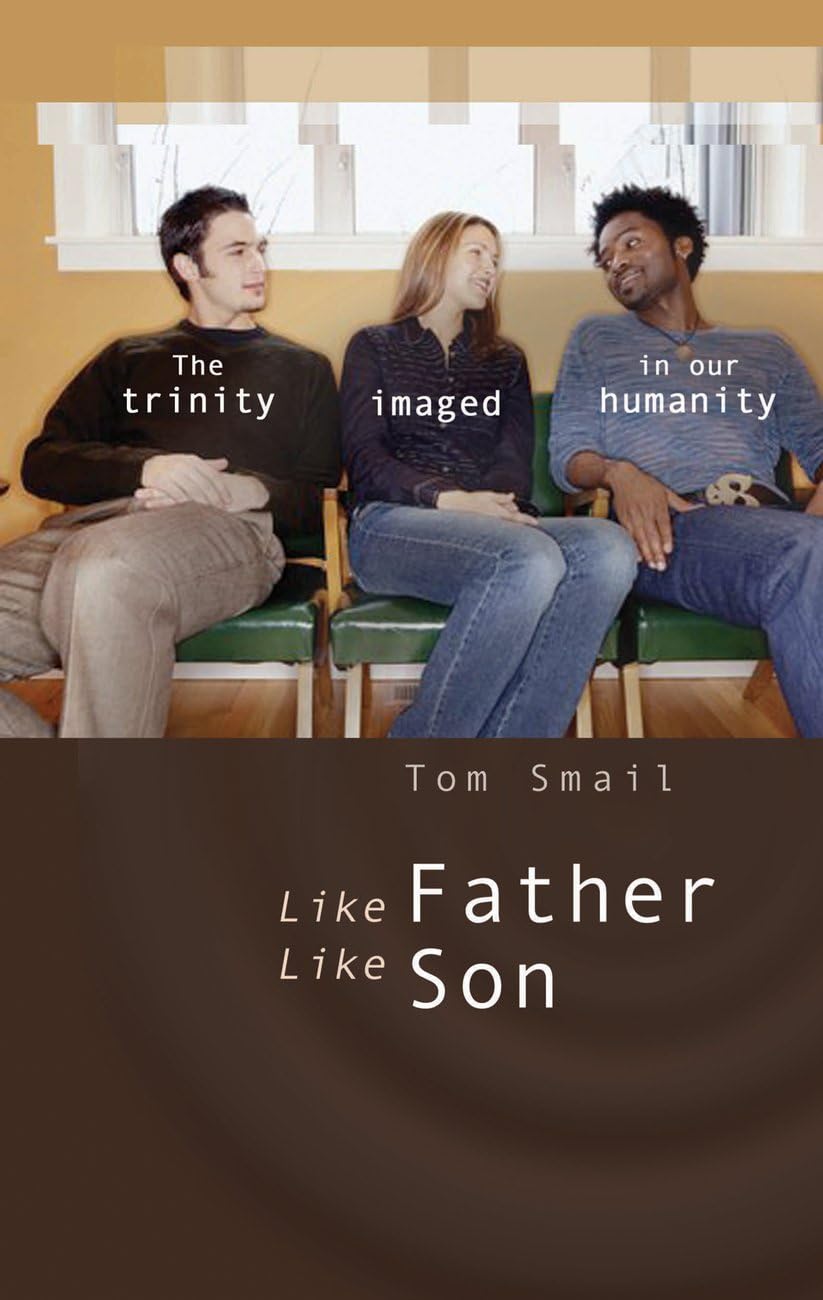 Like Father, Like Son: The Trinity Imaged in Our Humanity Religion & Esotericism